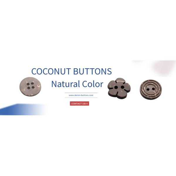 a large range of coconut buttons, our most popular coconut button is finished with a glaze which is available in various colours and sizes.