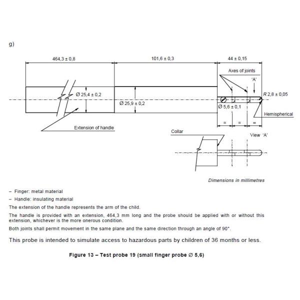 IEC60065 Figure 13 Finger Children Test Probe 19 To Test Whether The Hazardous Parts Can Be Touched